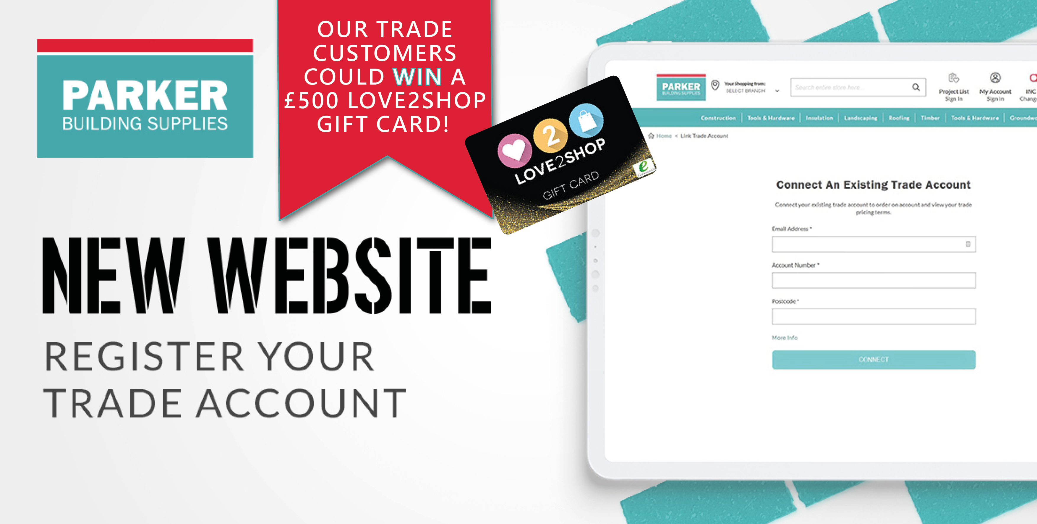 Calling all trade customers! Be one of the first 500 customers to register your trade account online for your chance to win a £500 Love2Shop gift card!